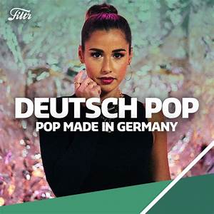 Deutsch Pop Pop Made In Germany Playlist Listen On Deezer