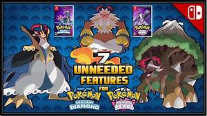 7 Unneeded Features For The New Pokémon Brilliant Diamond And Shining