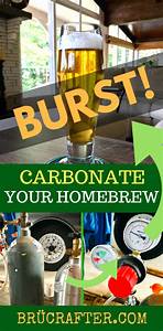 What Is Burst Carbonation Force Carbonate Homebrew Fast Brücrafter