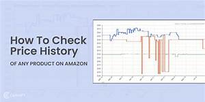 Here 39 S How To Check The Price History Of Products On Amazon Cashify Blog