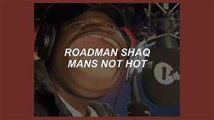 Mans Not Roadman Big Shaq Lyrics Youtube
