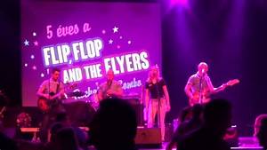Proud Mary Flip Flop The Flyers Youtube