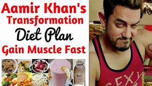 Aamir Khan Diet Plan For Weight Loss ह द म Aamir Diet Plan