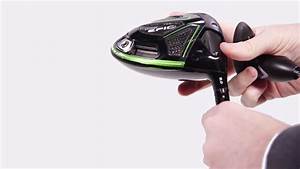 How To Adjust Your Callaway Gbb Epic Driver Tune In