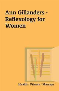  Gillanders Reflexology For Women Shareknowledge Central