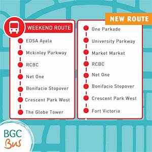 Bgc Bus Routes And Schedule Changes With The New One Way Scheme