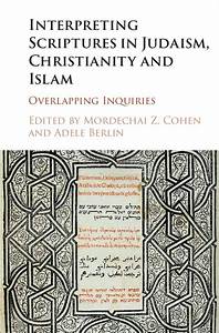 Interpreting Scriptures In Judaism Christianity And Islam