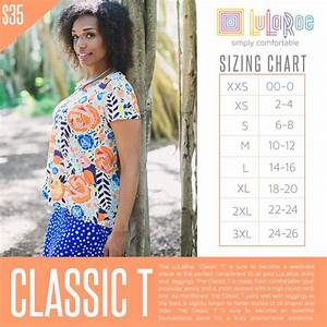 Check Out This Size Chart For Lularoe Classic T If You Need Any Help