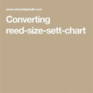 Converting Reed Size Sett Chart Chart Loom Weaving Size
