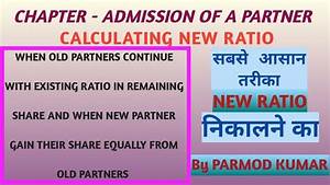 calculation of new ratio at the time of admission of a partner youtube