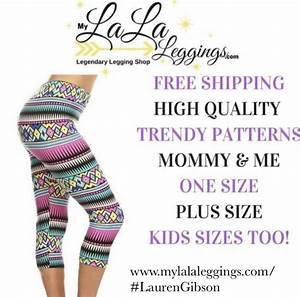 My Lala Check Out All The Styles At Mylalaleggings Com