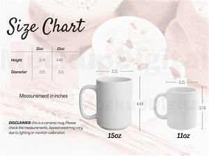 Mug Size Chart Cup Size Chart Template 11oz 15oz Mug Size Etsy