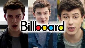 Shawn Mendes Billboard Chart History Youtube