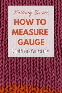 Measure Gauge In Knitting Like A Pro Don 39 T Be Such A Square