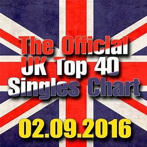 The Official Uk Top 40 Singles Chart 02 09 2016 Mp3 Buy Full Tracklist