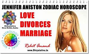 Horoscope Aniston Zodiac Sign Marriage Astrology Divorces