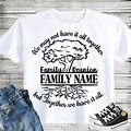 Family Reunion T-Shirts Sayings