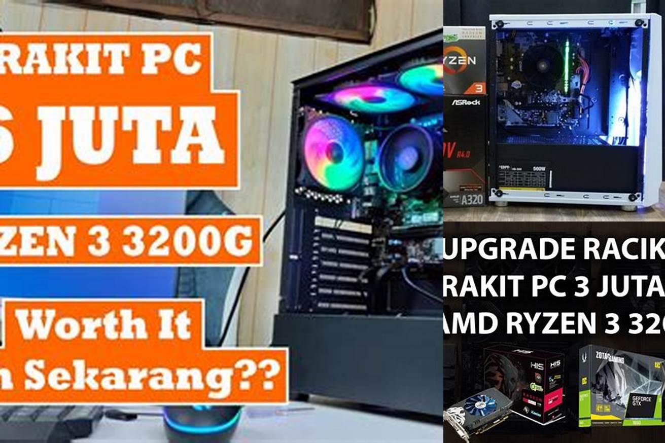 1. Rakit PC 3 Juta dengan AMD Ryzen 3 3200G