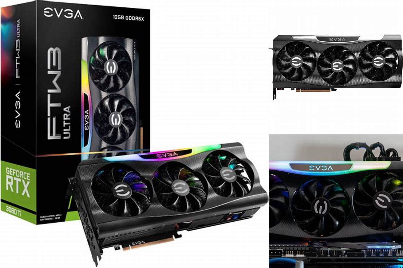 4. EVGA GeForce RTX 3080 Ti FTW3 Ultra Gaming