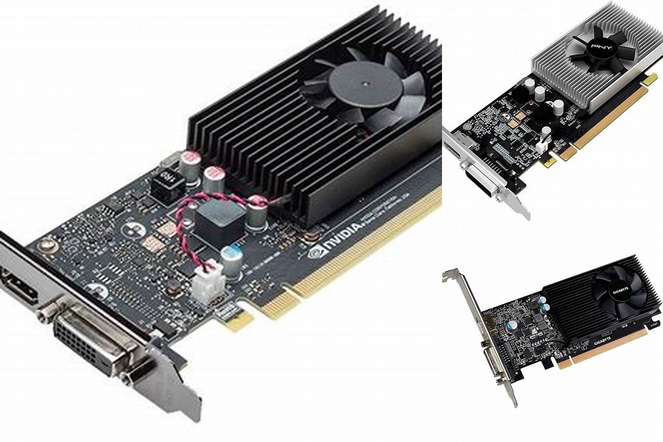 6. Graphic Card - Nvidia GeForce GT 1030
