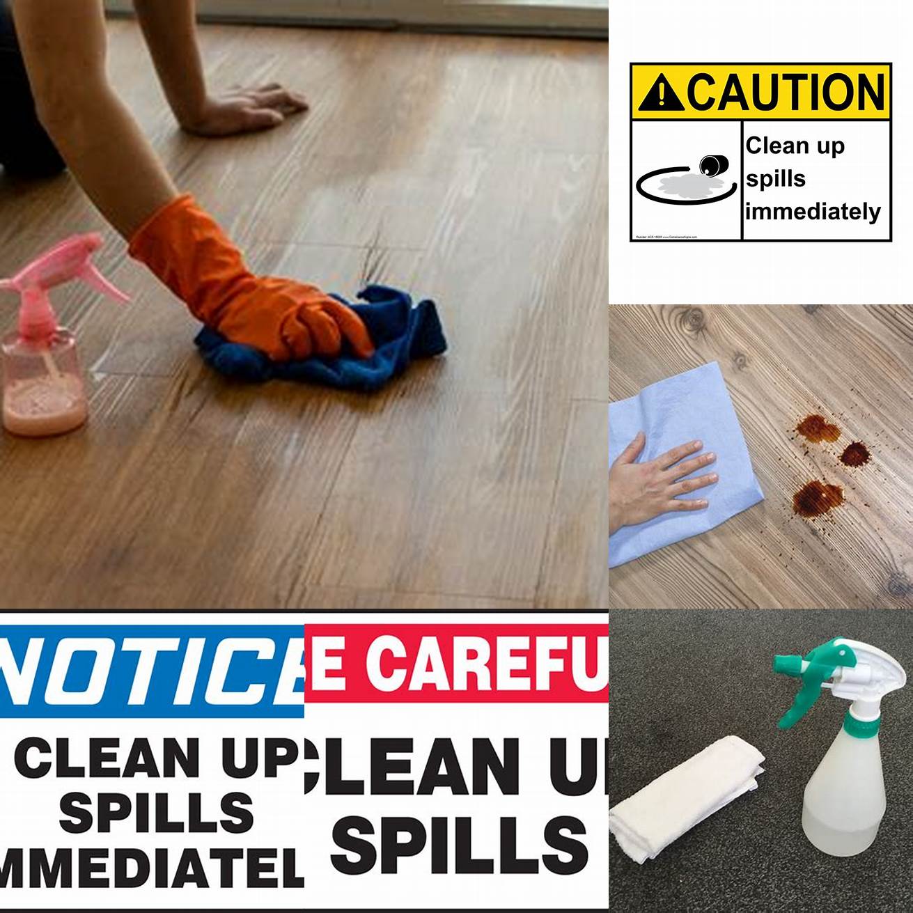 Clean up spills immediately to prevent stains