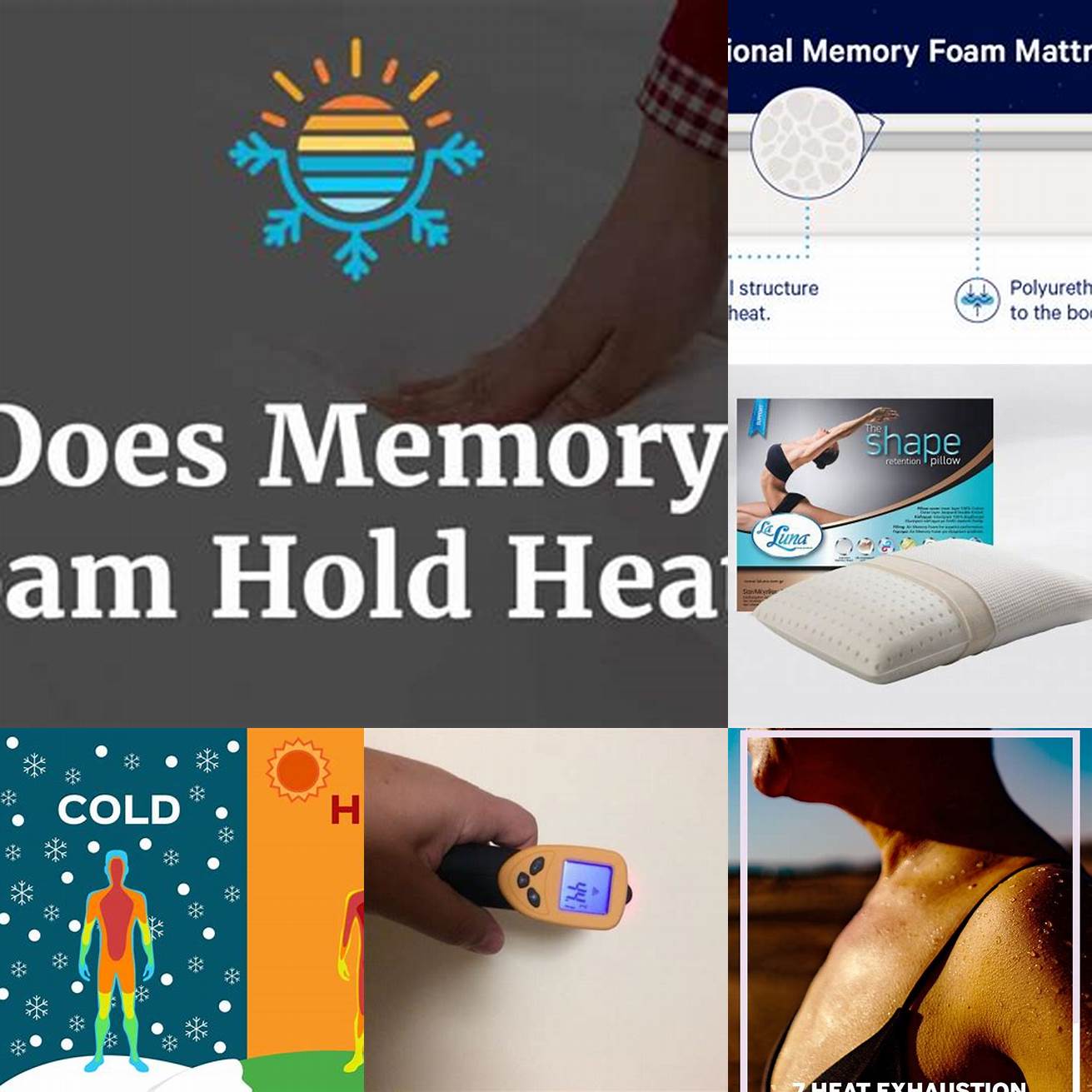 Heat retention Memory foam can trap body heat making you feel uncomfortably warm during the night