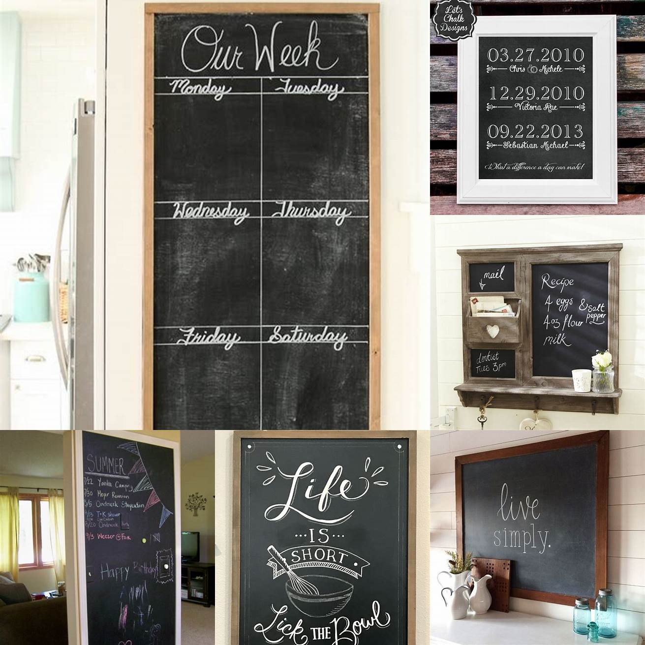 Use the kitchen chalkboard to keep track of important dates and events for the family Write down birthdays appointments and other events so that everyone is on the same page