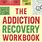 Overcoming Addiction Workbook