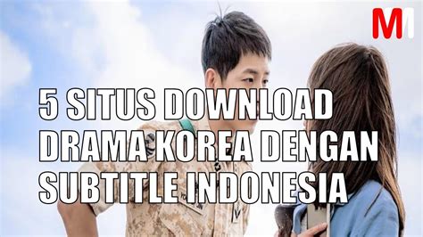 Drama Korea Subtitle Indonesia Gratis