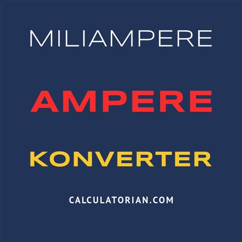 Konversi Ampere ke Miliampere