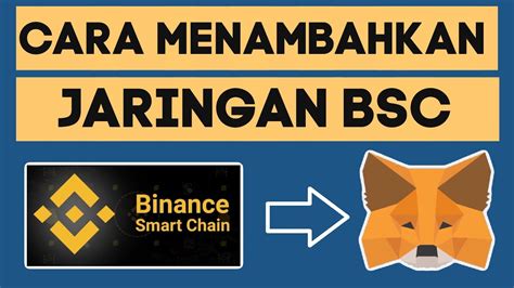 Persyaratan Untuk Menambahkan Binance Smart Chain (BSC) ke Metamask