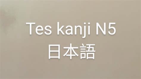 Tes Kanji N5