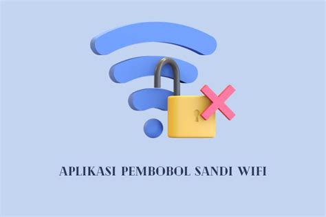 Tindakan hukum aplikasi pembobol sandi wifi di Indonesia