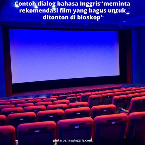 Tips menikmati film dengan bahasa Inggris di bioskop yang berbahagia