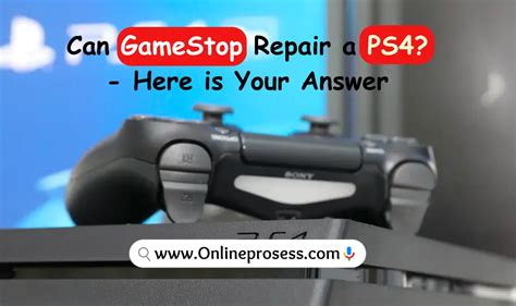 Advanced PS4 Console Repairs and Costs at GameStop