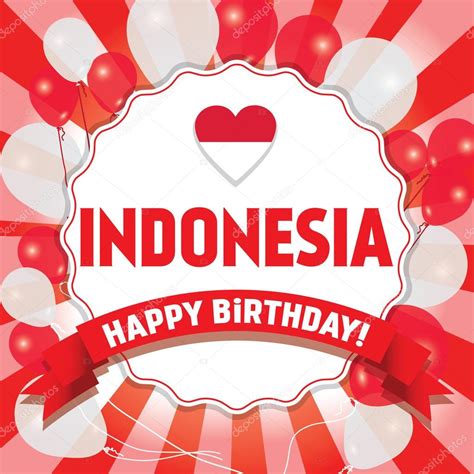 happy birthday indonesia