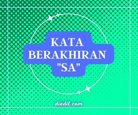 Kata Berakhiran 'sa' dalam Bahasa Indonesia