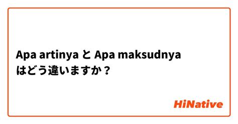 Maksudnya Artinya Indonesia