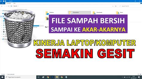 Membersihkan File Sampah Laptop