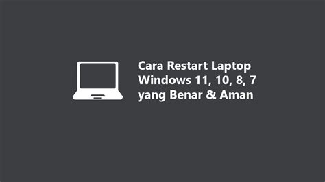 Restart Laptop Anda