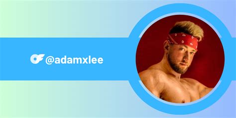 Adamxlee onlyfans video nude Telegram preview