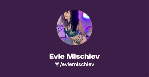 Evie.mischiev onlyfans fans links Telegram channel preview