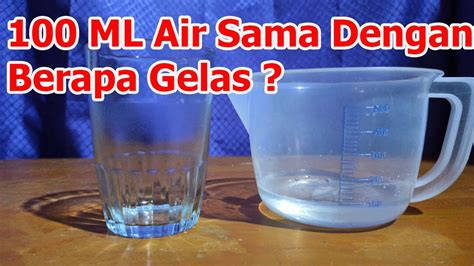 kelemahan takaran 100 ml air dalam gelas