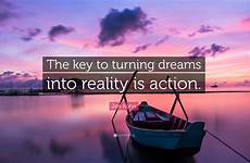 reality dreams into turning action key rohn jim quote wallpapers quotefancy