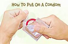 condoms put condom correctly using use steps time them sex tips detailed hot important care every take girls previous