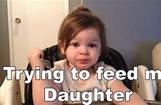 daughter feed trying