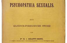 ebing krafft sexualis psychopathia 1886 richard sexuality stages freud staves carmilla homosexuell nachteil vom dottore diavoli credit scilogs