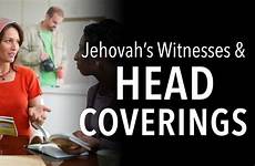 jehovah head witnesses coverings