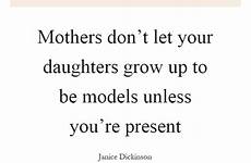 daughters grow unless models quotes mothers let present don re quote janice growing daughter
