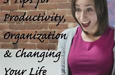 productivity life organizing changing tips organization